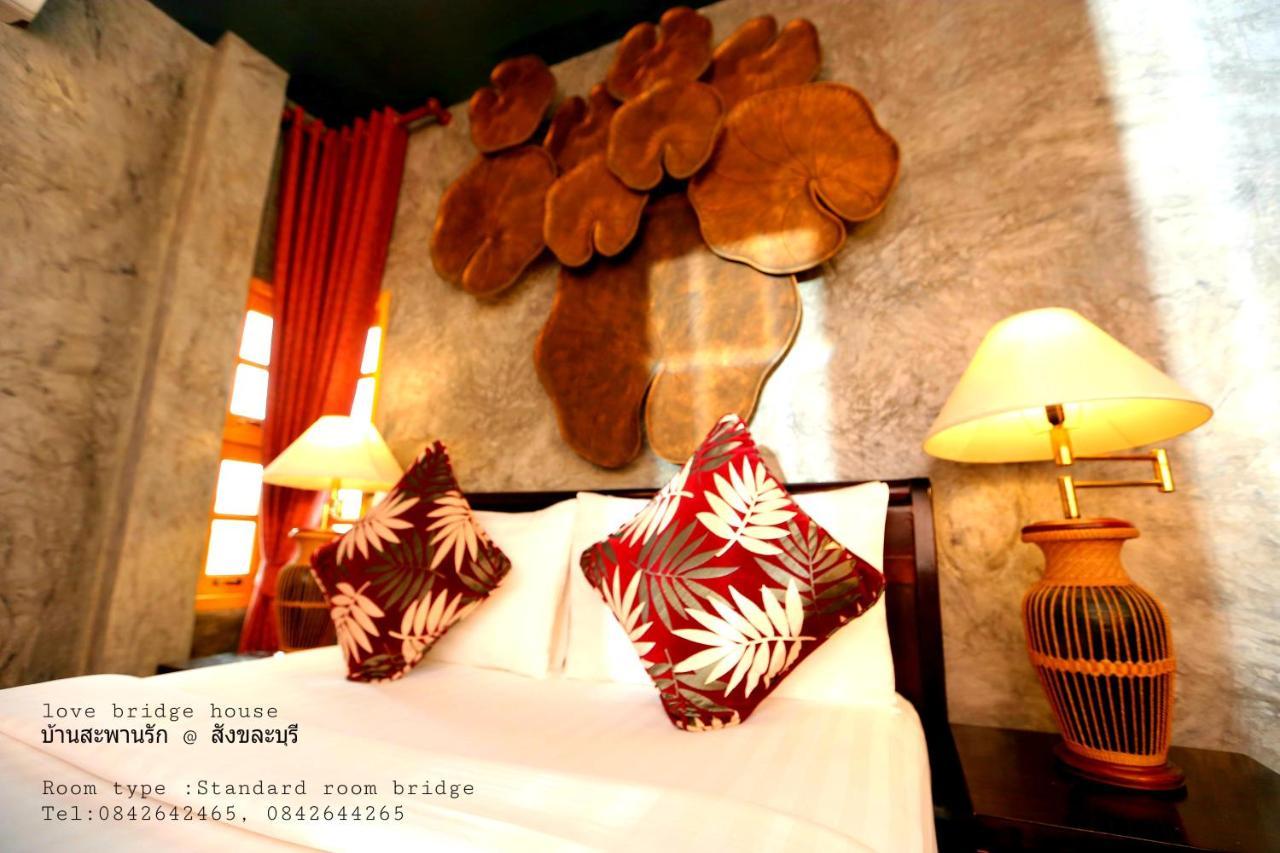 Love Bridge House บ้านสะพานรัก Sangkhla Buri Exterior photo